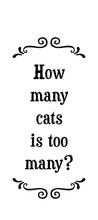 Load image into Gallery viewer, Scrunchy Face Towel - How Many Cats

